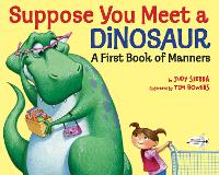 Book Cover for Suppose You Meet a Dinosaur: A First Book of Manners by Judy Sierra