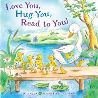 Book Cover for Love You, Hug You, Read to You! by Tish Rabe