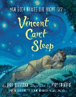 Book Cover for Vincent Can't Sleep: Van Gogh Paints the Night Sky by Barb Rosenstock