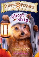 Book Cover for Puppy Pirates Super Special #1: Ghost Ship by Erin Soderberg