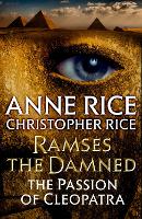 Book Cover for Ramses the Damned: The Passion of Cleopatra by Anne Rice, Christopher Rice