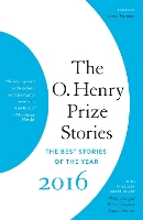 Book Cover for The O. Henry Prize Stories 2016 by Laura Furman