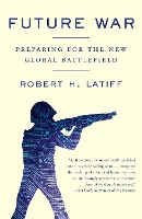 Book Cover for Future War by Robert H Latiff