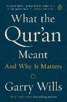 Book Cover for What The Qur'an Meant by Garry Wills