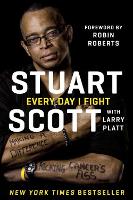 Book Cover for Every Day I Fight by Stuart Scott