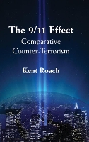 Book Cover for The 9/11 Effect by Kent  (University of Toronto) Roach