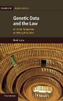 Book Cover for Genetic Data and the Law by Mark University of Sheffield Taylor