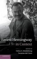 Book Cover for Ernest Hemingway in Context by Debra A. (Ohio State University) Moddelmog