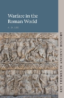 Book Cover for Warfare in the Roman World by A. D. (University of Nottingham) Lee