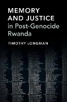 Book Cover for Memory and Justice in Post-Genocide Rwanda by Timothy (Boston University) Longman