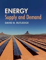 Book Cover for Energy: Supply and Demand by David B. (California Institute of Technology) Rutledge