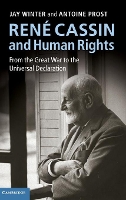 Book Cover for René Cassin and Human Rights by Jay Yale University, Connecticut Winter, Antoine Université de Paris I Prost