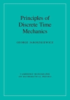 Book Cover for Principles of Discrete Time Mechanics by George (University of Nottingham) Jaroszkiewicz