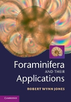 Book Cover for Foraminifera and their Applications by Robert Wynn (Natural History Museum, London) Jones