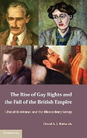 Book Cover for The Rise of Gay Rights and the Fall of the British Empire by David A J Richards