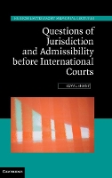 Book Cover for Questions of Jurisdiction and Admissibility before International Courts by Yuval Hebrew University of Jerusalem Shany