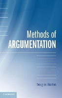 Book Cover for Methods of Argumentation by Douglas (University of Windsor, Ontario) Walton