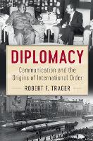 Book Cover for Diplomacy by Robert F. (University of California, Los Angeles) Trager