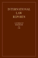 Book Cover for International Law Reports: Volume 162 by Elihu, CBE, QC (University of Cambridge) Lauterpacht