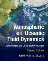 Book Cover for Atmospheric and Oceanic Fluid Dynamics by Geoffrey K. (University of Exeter) Vallis