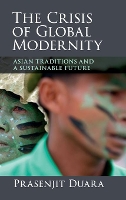 Book Cover for The Crisis of Global Modernity by Prasenjit (National University of Singapore) Duara