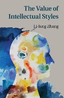 Book Cover for The Value of Intellectual Styles by Li-fang (The University of Hong Kong) Zhang