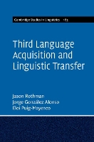 Book Cover for Third Language Acquisition and Linguistic Transfer by Jason Rothman, Jorge González Alonso, Eloi University of Reading PuigMayenco