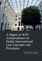 Book Cover for A Digest of WTO Jurisprudence on Public International Law Concepts and Principles by Graham Cook