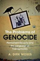 Book Cover for The Problems of Genocide by A. Dirk (University of North Carolina, Chapel Hill) Moses