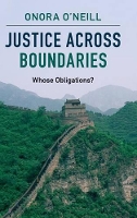 Book Cover for Justice across Boundaries by Onora (University of Cambridge) O'Neill