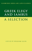 Book Cover for Greek Elegy and Iambus by William (University of Oxford) Allan