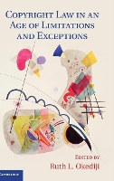 Book Cover for Copyright Law in an Age of Limitations and Exceptions by Ruth L. Okediji