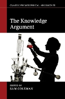 Book Cover for The Knowledge Argument by Sam University of Hertfordshire Coleman