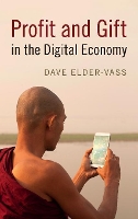 Book Cover for Profit and Gift in the Digital Economy by Dave (Loughborough University) Elder-Vass