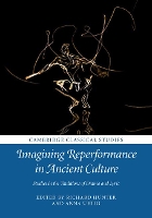 Book Cover for Imagining Reperformance in Ancient Culture by Richard University of Cambridge Hunter