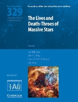 Book Cover for The Lives and Death-Throes of Massive Stars (IAU S329) by J. J. (University of Auckland) Eldridge