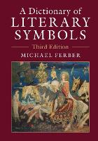 Book Cover for A Dictionary of Literary Symbols by Michael (University of New Hampshire) Ferber