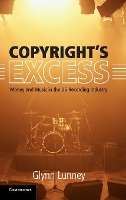 Book Cover for Copyright's Excess by Glynn Lunney