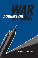 Book Cover for War, Aggression and Self-Defence by Yoram (Tel-Aviv University) Dinstein