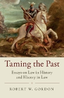 Book Cover for Taming the Past by Robert W Stanford University, California Gordon