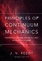 Book Cover for Principles of Continuum Mechanics by J. N. (Texas A & M University) Reddy