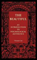 Book Cover for The Beautiful by Vernon Lee