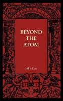 Book Cover for Beyond the Atom by John Cox