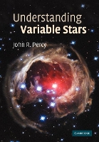 Book Cover for Understanding Variable Stars by John R. (University of Toronto) Percy