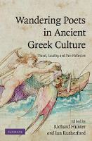 Book Cover for Wandering Poets in Ancient Greek Culture by Richard University of Cambridge Hunter