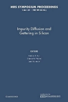Book Cover for Impurity Diffusion and Gettering in Silicon: Volume 36 by Richard B Fair
