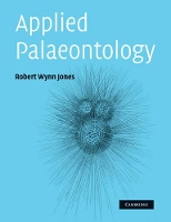 Book Cover for Applied Palaeontology by Robert Wynn (Natural History Museum, London) Jones