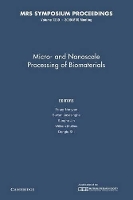 Book Cover for Micro-and Nanoscale Processing of Bomaterials: Volume 1239 by Roger University of North Carolina, Chapel Hill Narayan