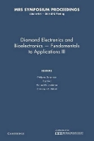 Book Cover for Diamond Electronics and Bioelectronics - Fundamentals to Applications III: Volume 1203 by Philippe Bergonzo