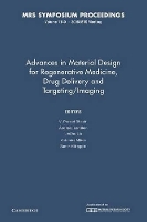 Book Cover for Advances in Material Design for Regenerative Medicine, Drug Delivery and Targeting/Imaging: Volume 1140 by V AlbertLudwigsUniversität Freiburg, Germany Prasad Shastri